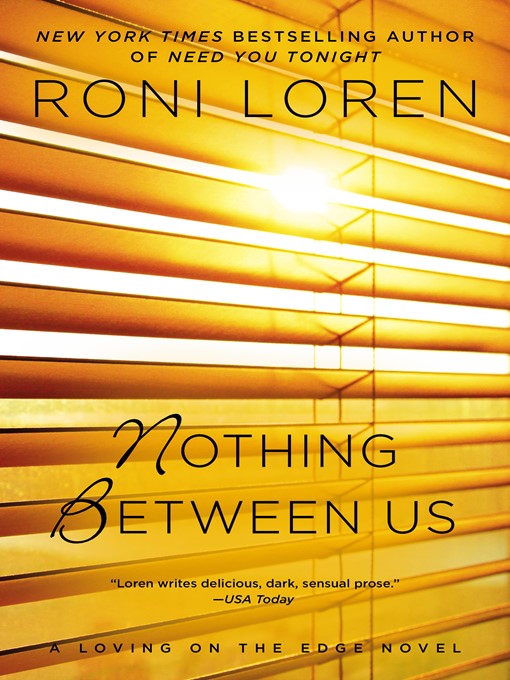 Title details for Nothing Between Us by Roni Loren - Wait list